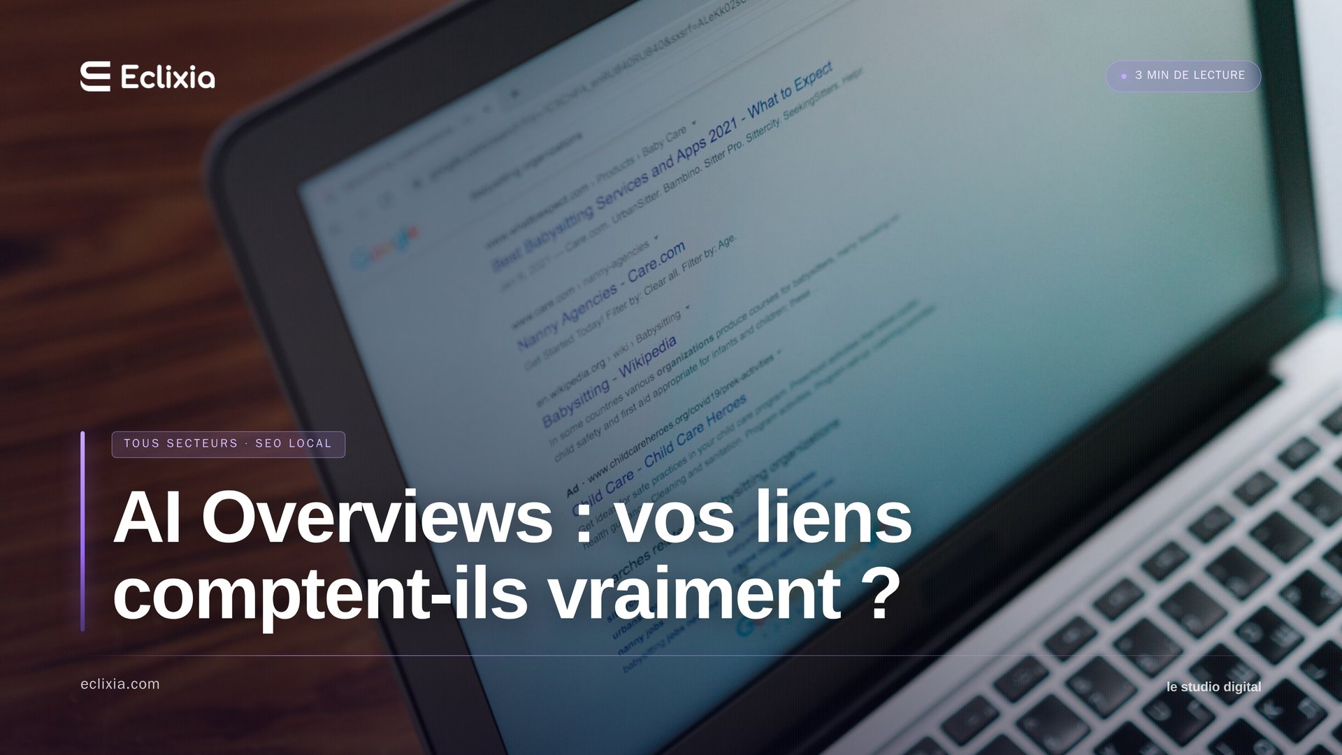 Google AI Overviews : vos liens comptent-ils vraiment ? - AI Overviews : vos liens comptent-ils vraiment ?