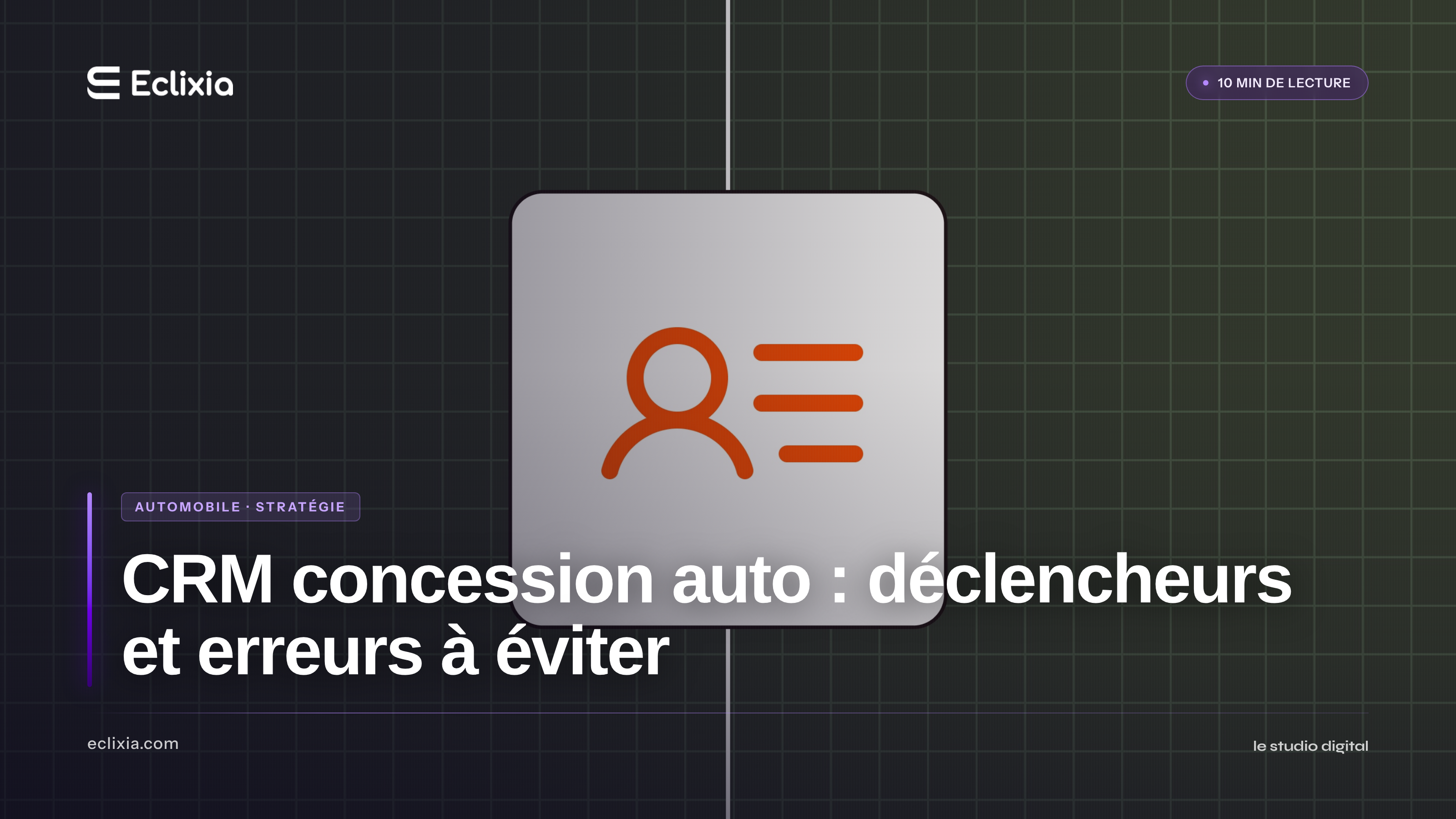 automatisation suivi client CRM concession automobile déclencheurs et erreurs - CRM concession auto : déclencheurs et erreurs à éviter