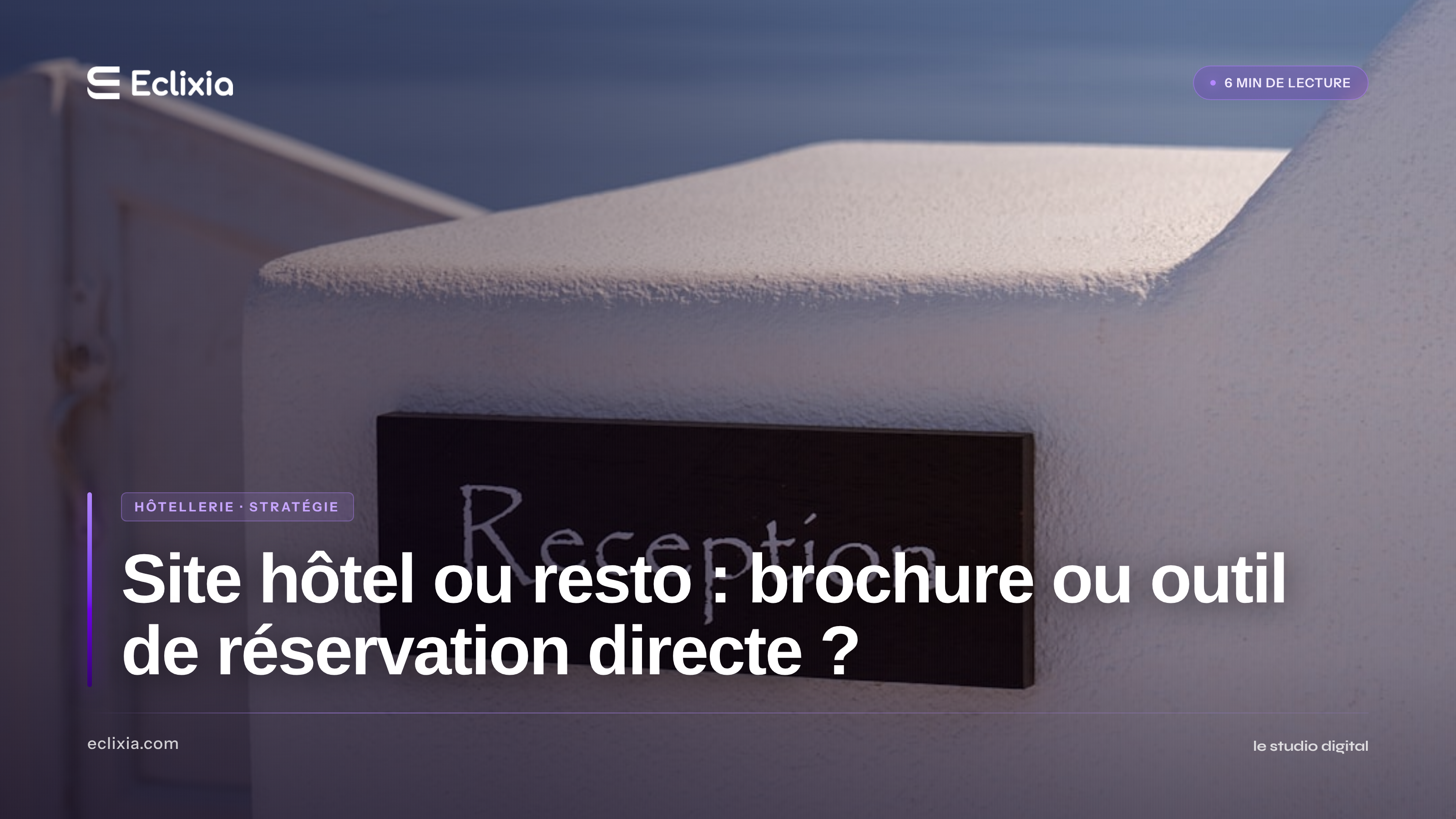 site internet hôtel ou restaurant brochure en ligne ou outil de réservation directe - Site hôtel ou resto : brochure ou outil de réservation directe ?